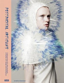 Postdigital artisans : craftmanship with a new aesthetic in fashion, art, design and architecture /