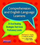 Comprehension and English language learners : 25 oral reading strategies that cross  proficiency levels /