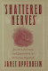 "Shattered nerves" : doctors, patients, and depression in Victorian England /