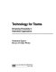 Technology for teams : enhancing productivity in networked organizations /