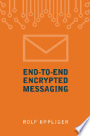 End-To-End Encrypted Messaging /