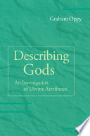 Describing gods : an investigation of divine attributes /