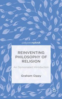 Reinventing philosophy of religion : an opinionated introduction /