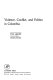 Violence, conflict, and politics in Colombia /