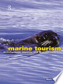 Marine tourism : development, impacts and management /