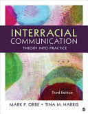 Interracial communication : theory into practice /