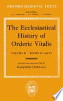 The ecclesiastical history of Orderic Vitalis /