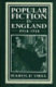 Popular fiction in England, 1914-1918 /