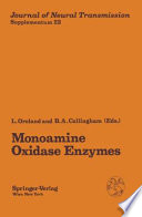Monoamine Oxidase Enzymes : Review and Overview /