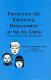 Protecting the emotional development of the ill child : the essence of the child life profession /