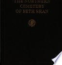 The northern cemetery of Beth Shan /