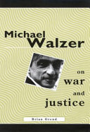 Michael Walzer on war and justice /