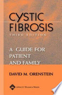 Cystic fibrosis : a guide for patient and family /