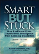 Smart but stuck : emotional aspects of learning disabilities and imprisoned intelligence /