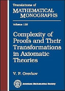 Complexity of proofs and their transformations in axiomatic theories /