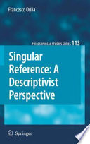 Singular reference : a descriptivist perspective /