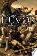 The consolations of humor and other folklore essays /