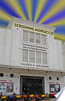 Screening Morocco : contemporary film in a changing society /