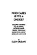 Who cares if it's a choice? : snappy answers to 101 nosy, intrusive, and highly personal questions about lesbians and gay men /