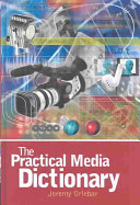 The practical media dictionary /