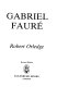 Gabriel Fauré /