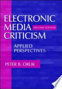 Electronic media criticism : applied perspectives /
