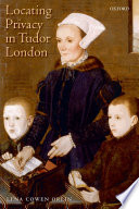 Locating privacy in Tudor London /