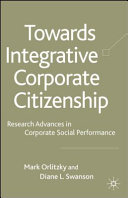 Toward integrative corporate citizenship : research advances in corporate social performance /