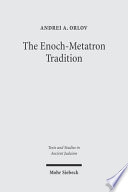 The Enoch-Metatron tradition /