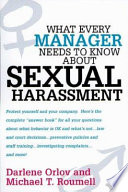 What every manager needs to know about sexual harassment /