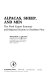 Alpacas, sheep, and men : the wool export economy and regional society of southern Peru /