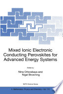 Mixed Ionic Electronic Conducting Perovskites for Advanced Energy Systems /