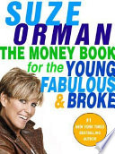 The money book for the young, fabulous & broke /