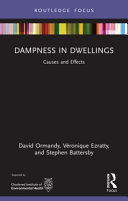Dampness in dwellings : causes and effects /