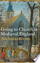 Going to church in medieval England /