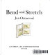 Bend and stretch /