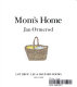 Mom's home /