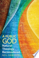 A public God : natural theology reconsidered /