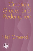 Creation, grace, and redemption /