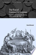 The rise of commercial empires : England and the Netherlands in the age of mercantilism, 1650-1770 /
