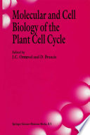 Molecular and Cell Biology of the Plant Cell Cycle : Proceedings of a meeting held at Lancaster University, 9-10th April, 1992 /
