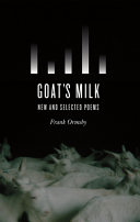 Goat's milk : new & selected poems /