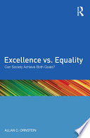Excellence vs. equality : can society achieve both goals? /