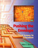 Pushing the envelope : critical issues in education /