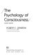 The psychology of consciousness /