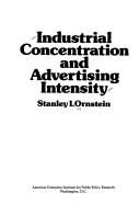 Industrial concentration and advertising intensity /