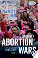 Abortion wars : the fight for reproductive rights /