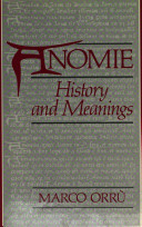 Anomie : history and meanings /
