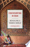 Couchsurfing in Iran : revealing a hidden world /