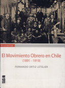 El movimiento obrero en Chile, 1891-1919 : /